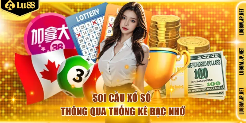 Soi cầu xổ số thông qua bảng thống kê bạc nhớ